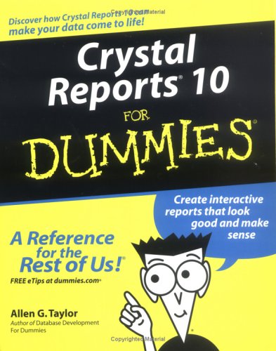 Crystal Reports 10 for Dummies