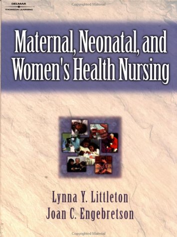 Maternal, Neonatal, And Women's Health Nursing