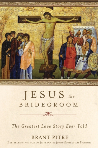 Jesus the Bridegroom