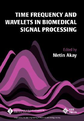 Time Frequency and Wavelets in Biomedical Signal Processing