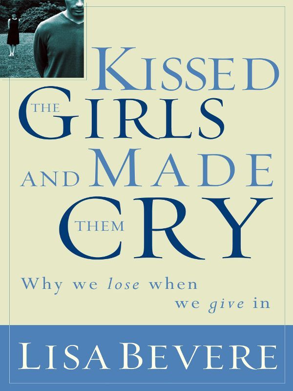 Kissed the Girls and Made Them Cry Workbook