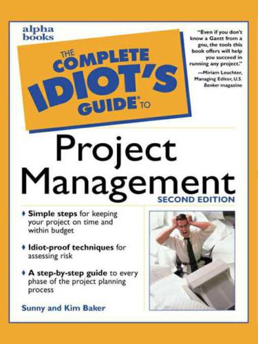 The Complete Idiot's Guide to Project Management