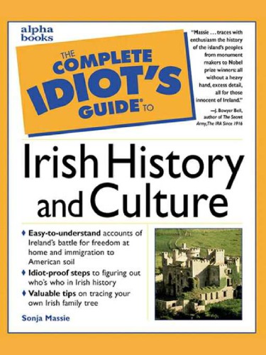 The complete idiot's guide to Irish history and culture