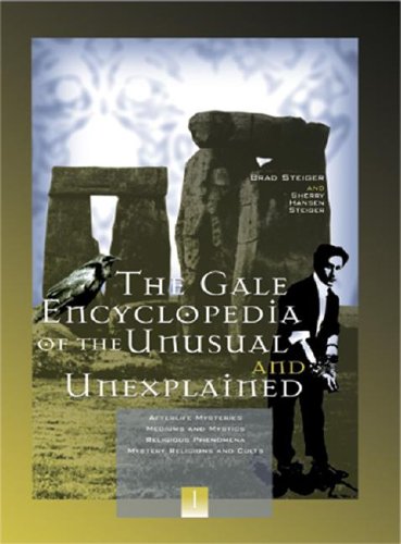 The Gale Encyclopedia Of The Unusual And Unexplained