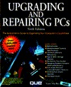 Upgrading and Repairing PCs [with CD-ROM]