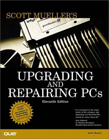 Upgrading and Repairing PCs (Scott Mueller library)