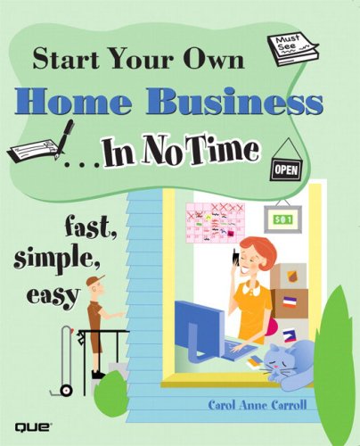 Start Your Own Home Business... in No Time