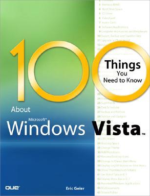 100 Things You Need to Know about Microsoft Windows Vista