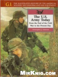 The U.S. Army Today (GIS) from the End of the Cold War to the Present Day