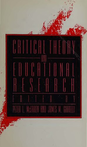 Critical Theory and Educational Research