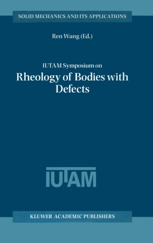 Iutam Symposium on Rheology of Bodies with Defects