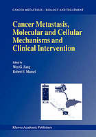 Cancer Metastasis, Molecular and Cellular Mechanisms and Clinical Intervention