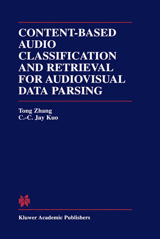 Content-Based Audio Classification and Retrieval for Audiovisual Data Parsing