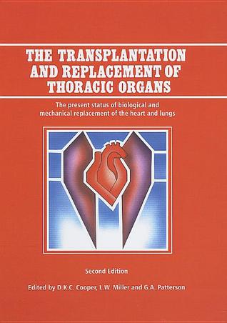 The Transplantation and Replacement of Thoracic Organs