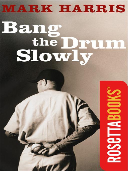 Bang the Drum Slowly