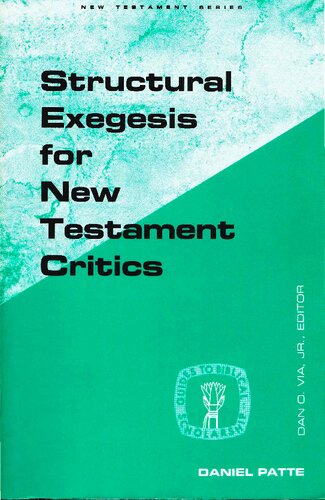 Structural Exegesis for New Testament Critics (Guides to Biblical Scholarship)