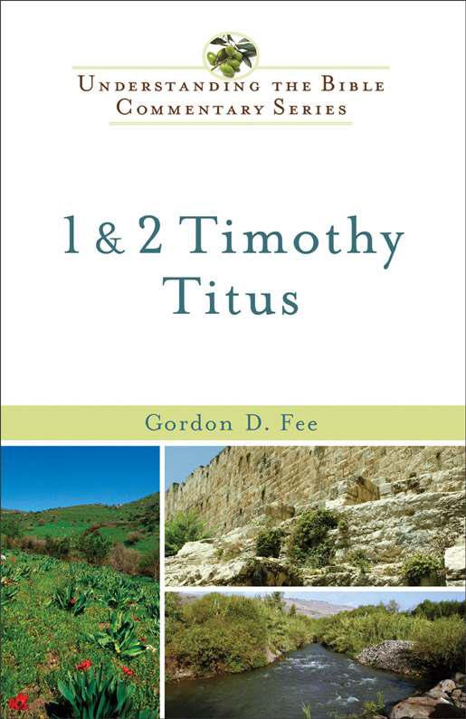 1 &amp; 2 Timothy, Titus