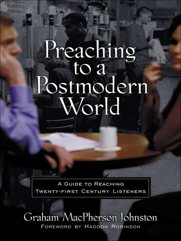 Preaching to a Postmodern World
