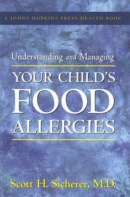 Understanding and Managing Your Child's Food Allergies