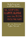 Academic Capitalism and the New Economy