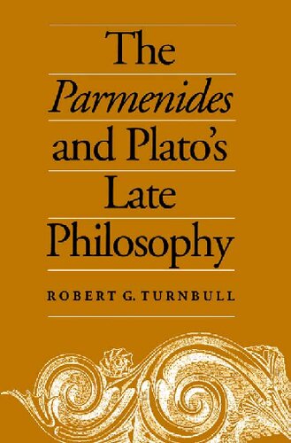 The Parmenides and Plato's Late Philosophy