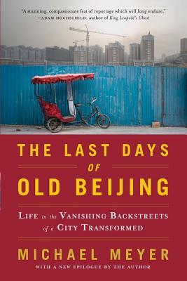 The Last Days of Old Beijing