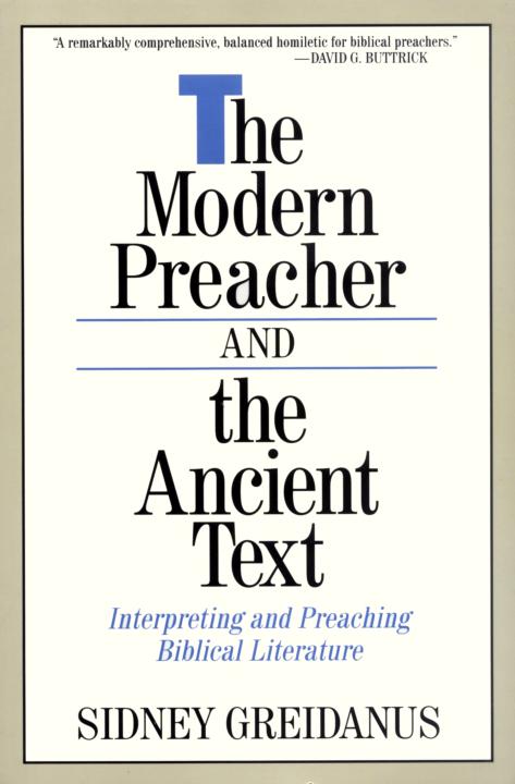 The Modern Preacher and the Ancient Text