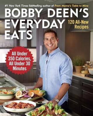 Bobby Deen's Everyday Eats