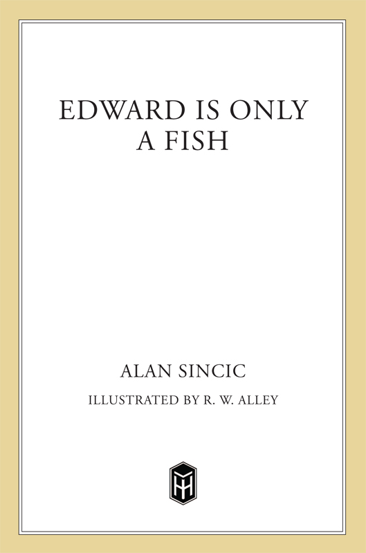 Edward is Only a Fish