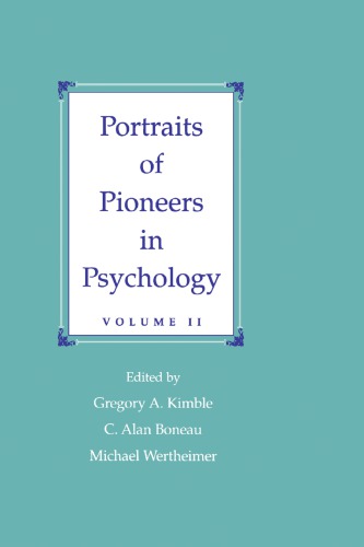 Portraits of Pioneers in Psychology, Volume II