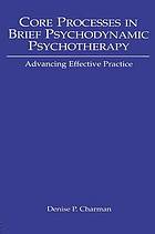 Core Processes in Brief Psychodynamic Psychotherapy