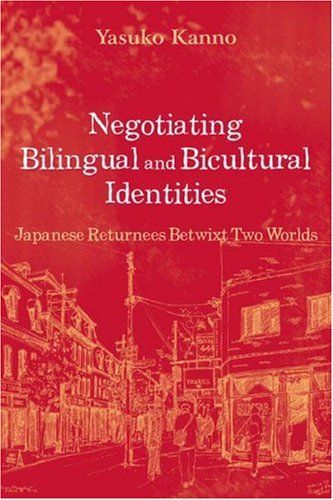 Negotiating Bilingual and Bicultural Identities