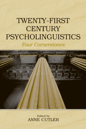 Twenty-First Century Psycholinguistics