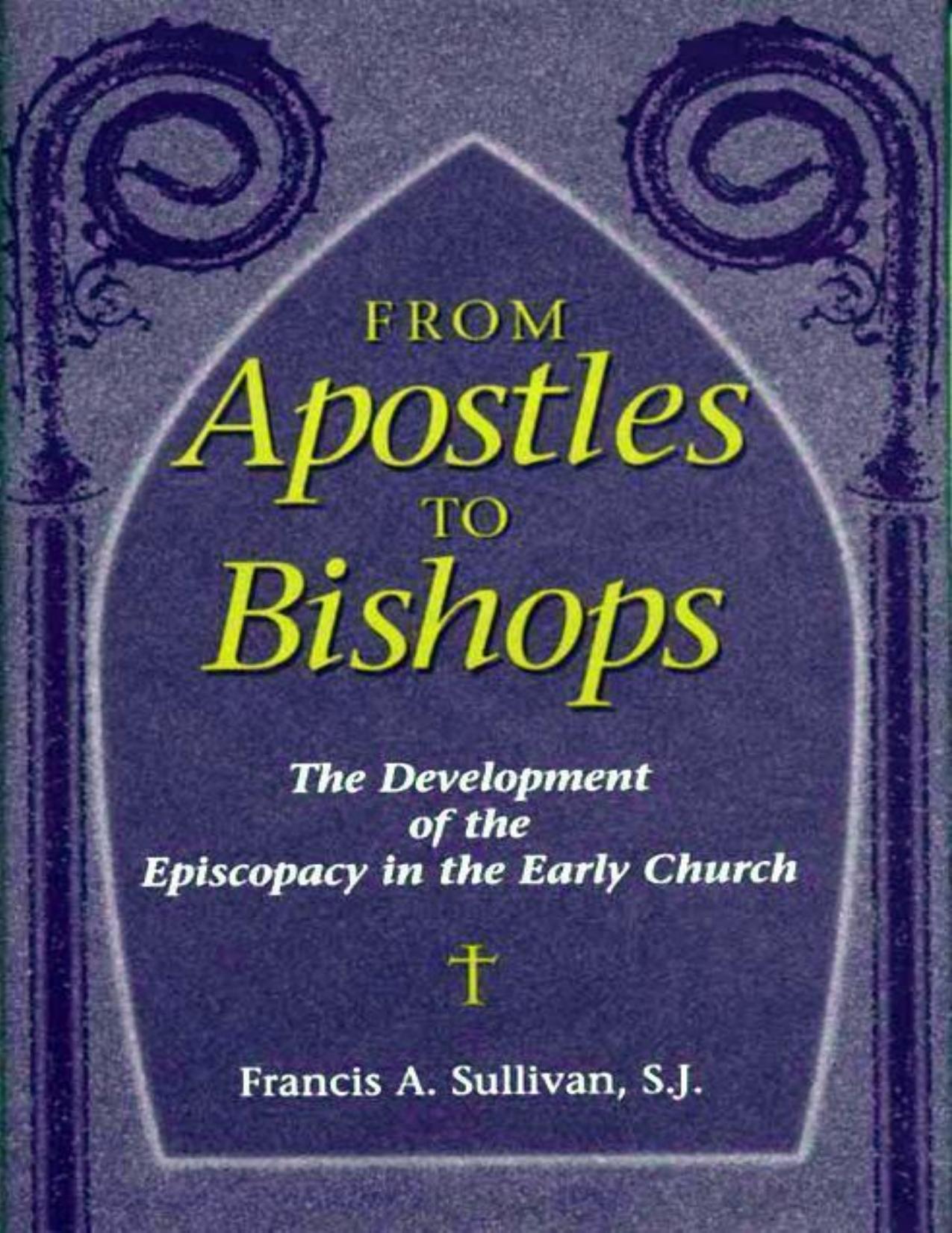 From Apostles to Bishops