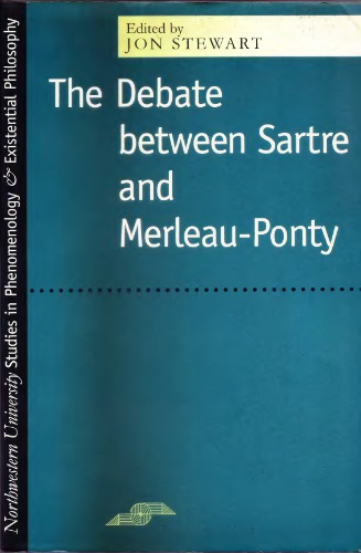 The Debate Between Sartre and Merleau-Ponty