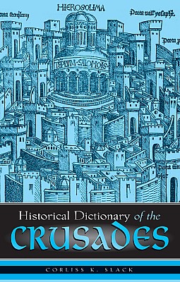 Historical Dictionary of the Crusades