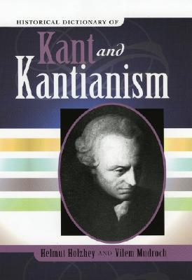 Historical Dictionary of Kant and Kantianism