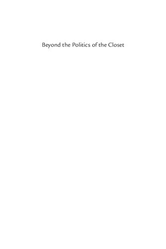 Beyond the Politics of the Closet