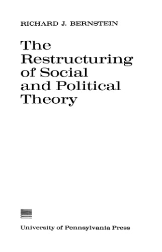 The Restructuring of Social and Political Theory