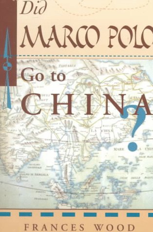 Did Marco Polo Go to China?