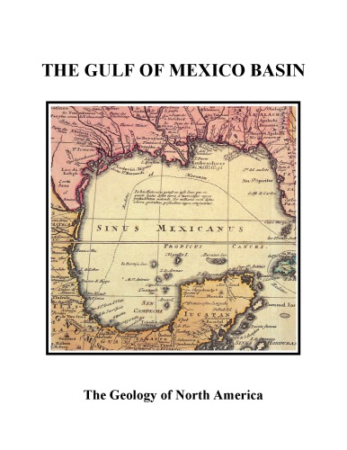 The Gulf of Mexico Basin/Includes Six Charts (Geology of North America)