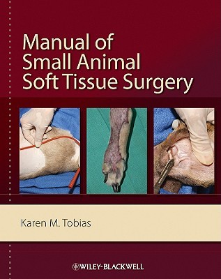 Manual of Small Animal Soft Tissue Surgery