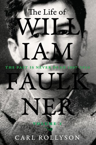 The Life of William Faulkner