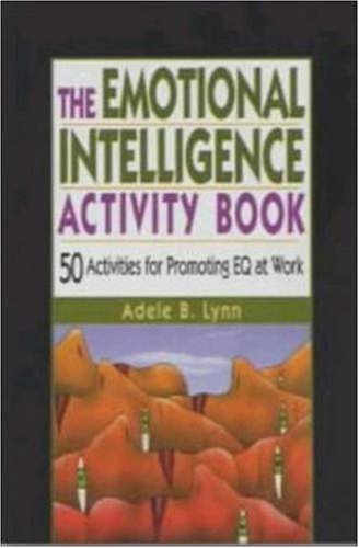 The Emotional Intelligence Activity Book