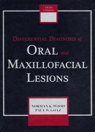 Differential Diagnosis Of Oral And Maxillofacial Lesions