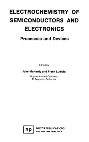 Electrochemistry of Semiconductors and Electronics Electrochemistry of Semiconductors and Electronics