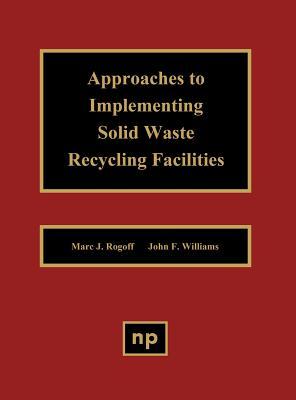 Approaches to Implementing Solid Waste Recycling Facilities