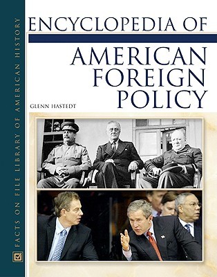 Encyclopedia of American Foreign Policy