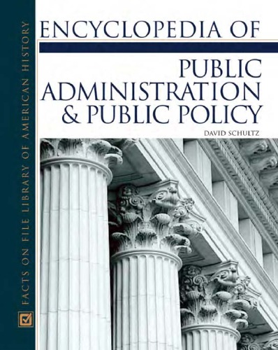 Encyclopedia of Public Administration &amp; Public Policy