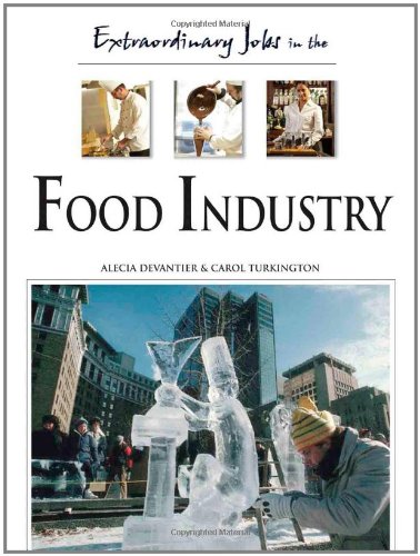 Extraordinary Jobs in the Food Industry